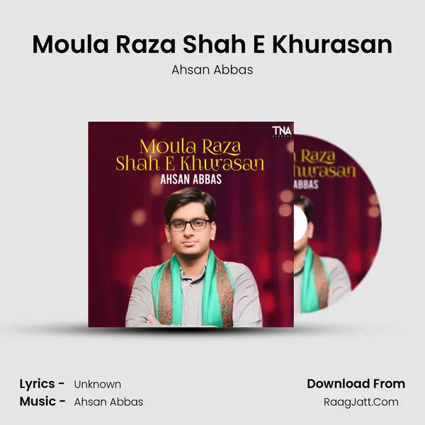 Moula Raza Shah E Khurasan MP3 Song by Ahsan Abbas Cover