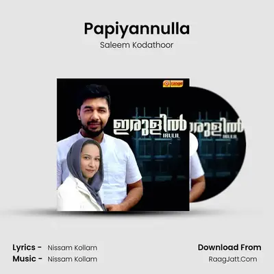 Papiyannulla MP3 Song by Saleem Kodathoor Cover