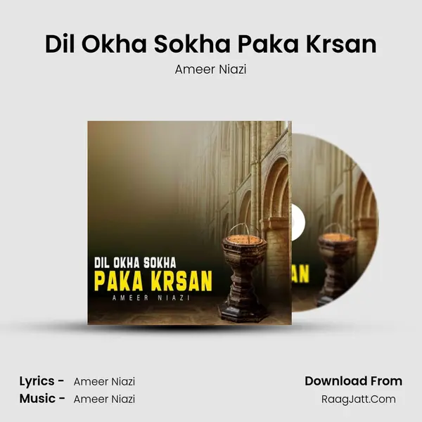 Dil Okha Sokha Paka Krsan mp3 song