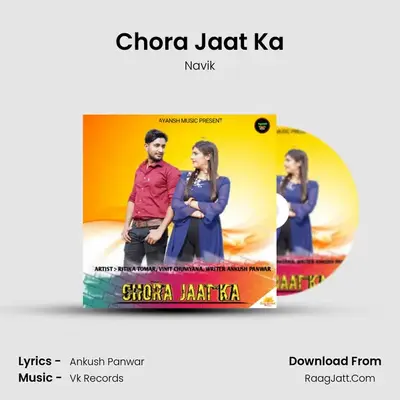 Chora Jaat Ka MP3 Song by Navik Cover
