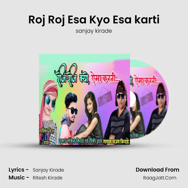 Roj Roj Esa Kyo Esa karti mp3 song