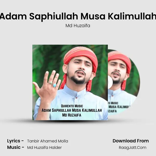 Adam Saphiullah Musa Kalimullah mp3 song