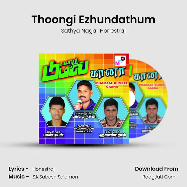 Thoongi Ezhundathum MP3 Song by Sathya Nagar Honestraj Cover