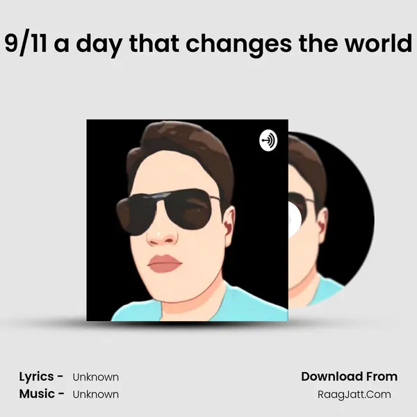 9/11 a day that changes the world MP3 Song by  Cover