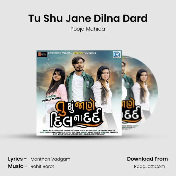 Tu Shu Jane Dilna Dard - Pooja Mahida