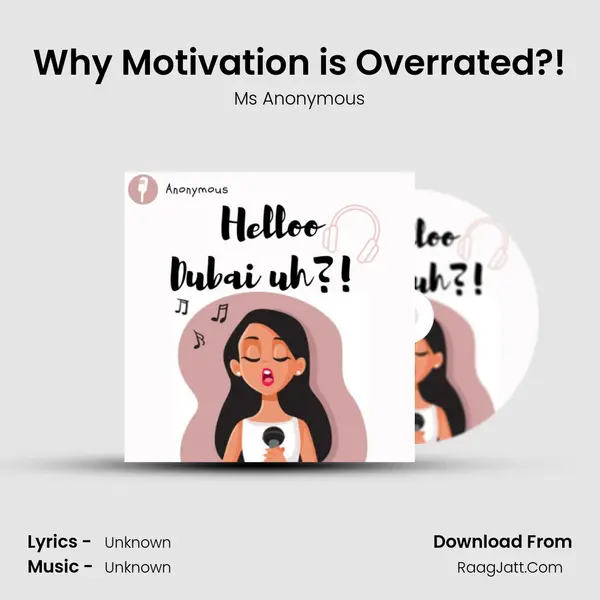 Why Motivation is Overrated?! MP3 Song by Ms Anonymous Cover