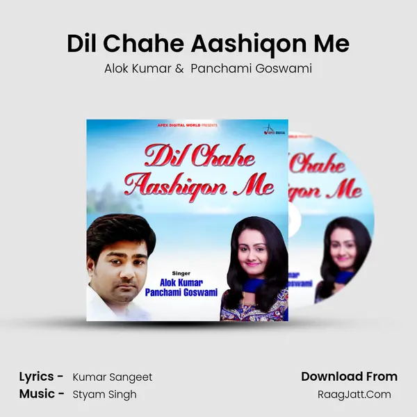 Dil Chahe Aashiqon Me MP3 Song by Alok Kumar Cover