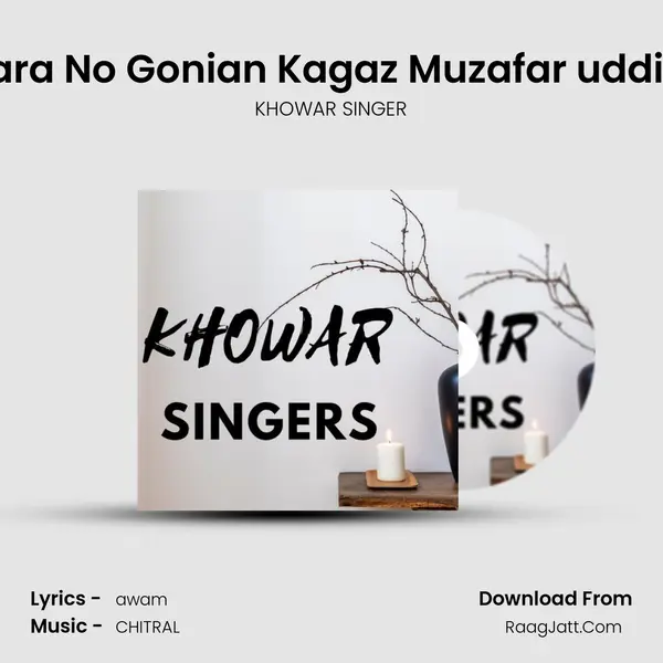 Awa Intizara No Gonian Kagaz Muzafar uddin Begana MP3 Song by KHOWAR SINGER Cover