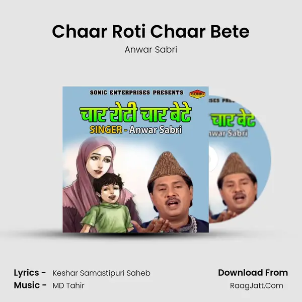 Chaar Roti Chaar Bete MP3 Song by Anwar Sabri Cover