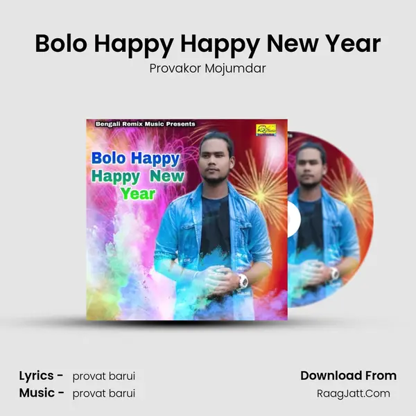 Bolo Happy Happy New Year - Provakor Mojumdar