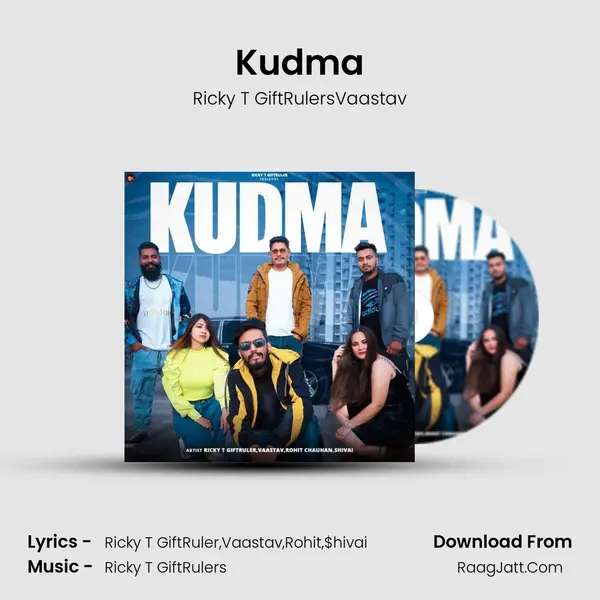 Kudma - Ricky T GiftRulersVaastav