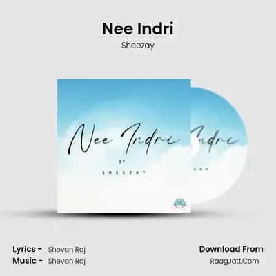 Nee Indri - Sheezay