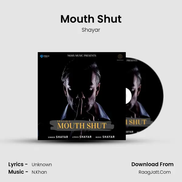 Mouth Shut - Shayar