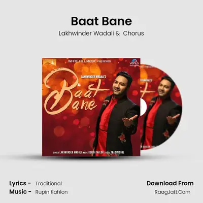 Baat Bane - Lakhwinder Wadali