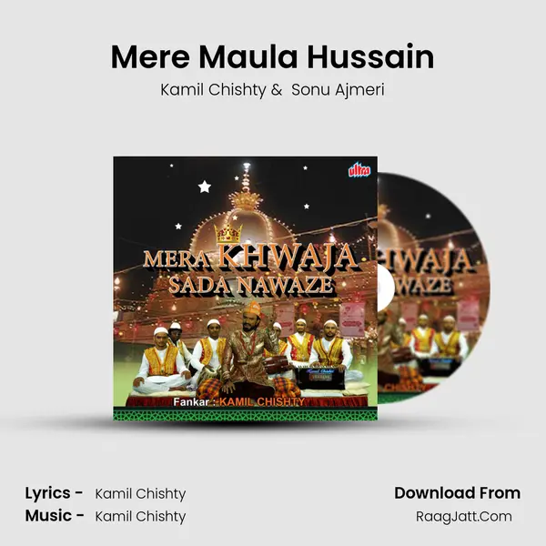 Mere Maula Hussain MP3 Song by Kamil Chishty Cover