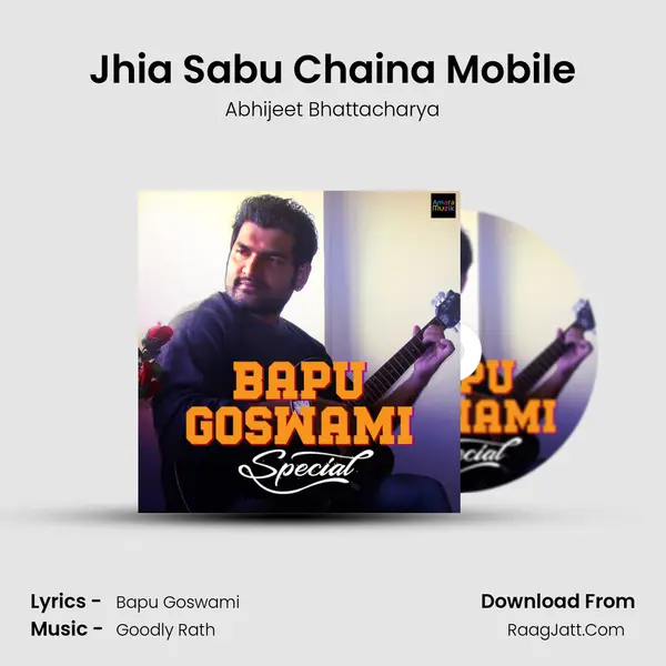 Jhia Sabu Chaina Mobile MP3 Song by Abhijeet Bhattacharya Cover