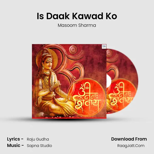 Is Daak Kawad Ko MP3 Song by Masoom Sharma Cover