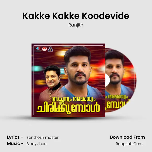 Kakke Kakke Koodevide MP3 Song by Ranjith Cover