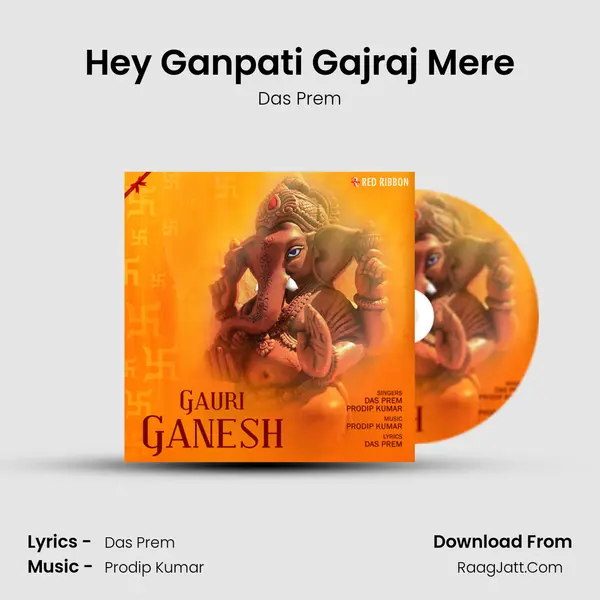 Hey Ganpati Gajraj Mere MP3 Song by Das Prem Cover