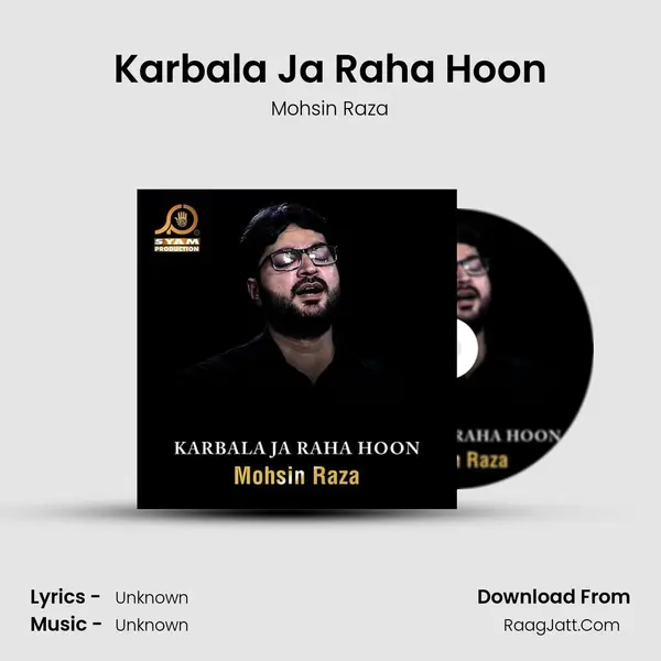 Karbala Ja Raha Hoon mp3 song