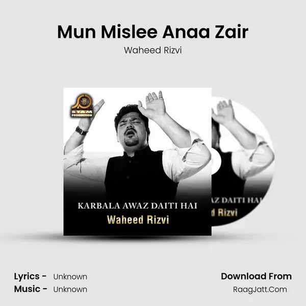 Mun Mislee Anaa Zair mp3 song