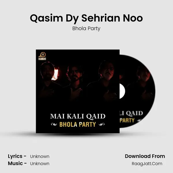 Qasim Dy Sehrian Noo MP3 Song by Bhola Party Cover