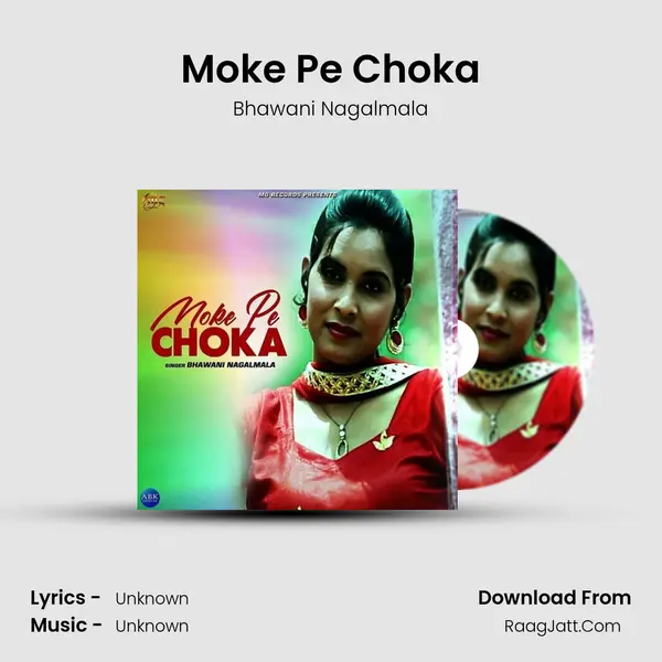 Moke Pe Choka MP3 Song by Bhawani Nagalmala Cover