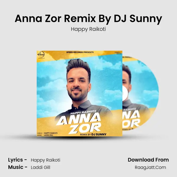 Anna Zor Remix By DJ Sunny MP3 Song by Happy Raikoti Cover