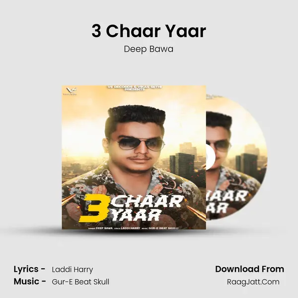 3 Chaar Yaar MP3 Song by Deep Bawa Cover