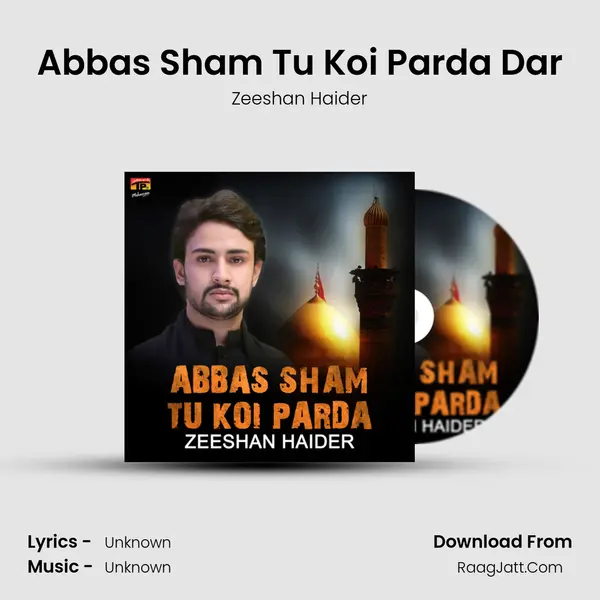 Abbas Sham Tu Koi Parda Dar mp3 song