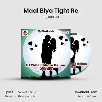 Maal Biya Tight Re MP3 Song by Raj Ranjeet Cover