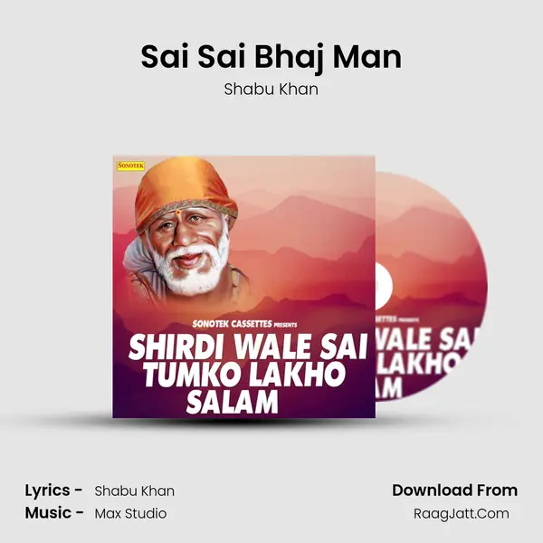 Sai Sai Bhaj Man MP3 Song by Shabu Khan Cover