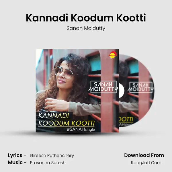 Kannadi Koodum Kootti (Recreated Version) - Sanah Moidutty