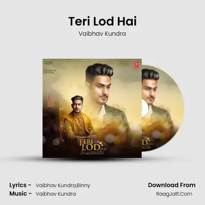 Teri Lod Hai MP3 Song by Vaibhav Kundra Cover