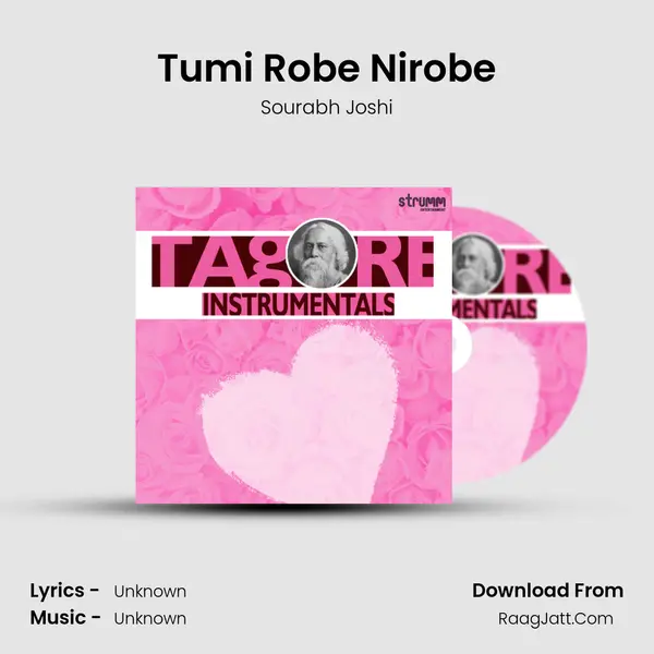 Tumi Robe Nirobe MP3 Song by Sourabh Joshi Cover
