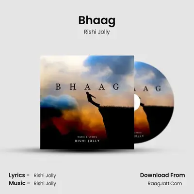 Bhaag - Rishi Jolly