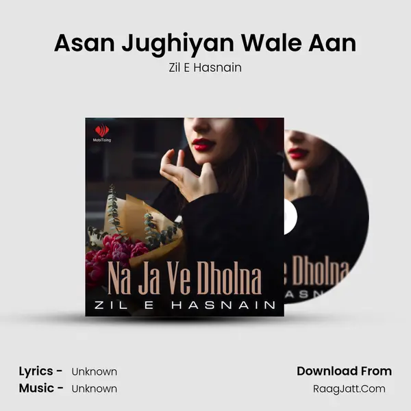Asan Jughiyan Wale Aan MP3 Song by Zil E Hasnain Cover