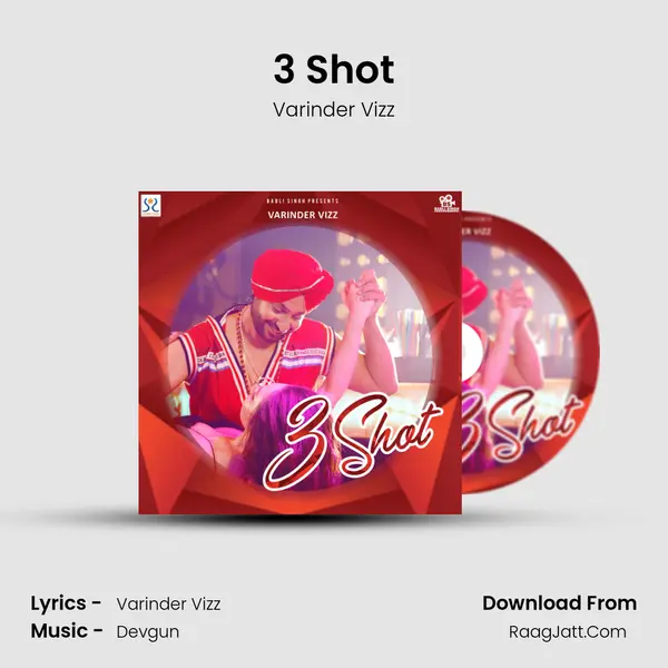 3 Shot - Varinder Vizz