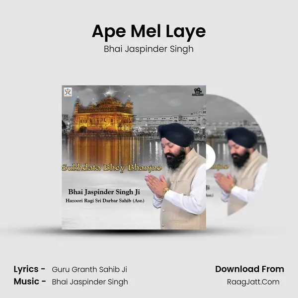 Ape Mel Laye MP3 Song by Bhai Jaspinder Singh Cover