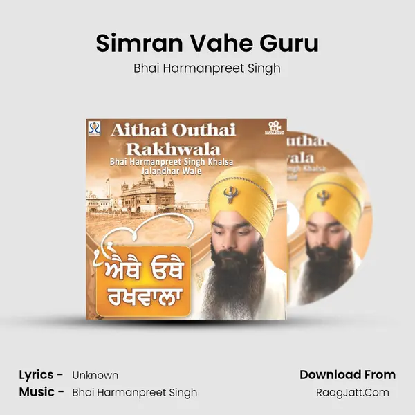 Simran Vahe Guru MP3 Song by Bhai Harmanpreet Singh Cover