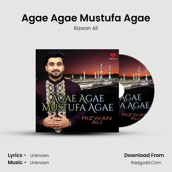 Agae Agae Mustufa Agae MP3 Song by Rizwan Ali Cover