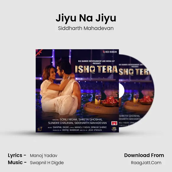 Jiyu Na Jiyu MP3 Song by Siddharth Mahadevan Cover