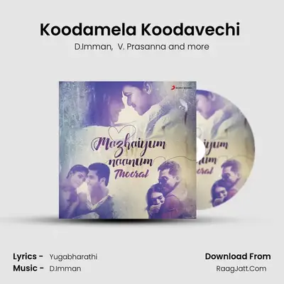 Koodamela Koodavechi (From Rummy) mp3 song