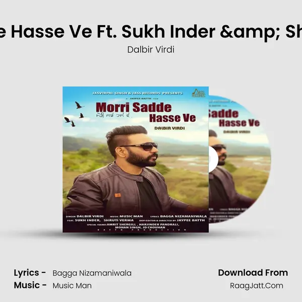 Morri Sadde Hasse Ve Ft. Sukh Inder &amp; Shruti Verma mp3 song