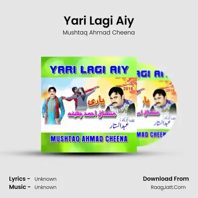 Yari Lagi Aiy MP3 Song by Mushtaq Ahmad Cheena Cover