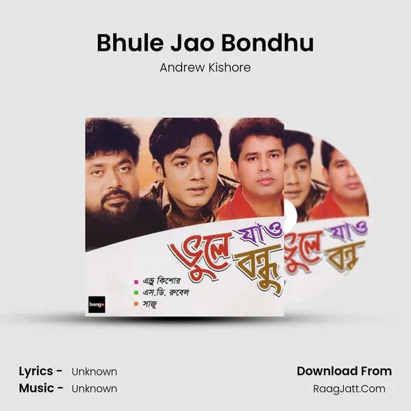 Bhule Jao Bondhu MP3 Song by Andrew Kishore Cover