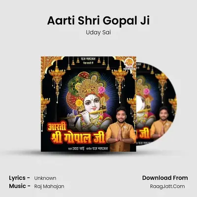 Aarti Shri Gopal Ji - Uday Sai