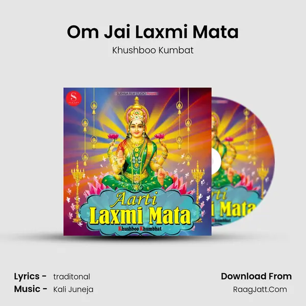 Om Jai Laxmi Mata - Khushboo Kumbat