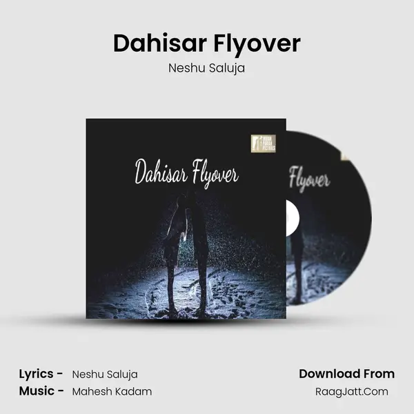 Dahisar Flyover MP3 Song by Neshu Saluja Cover