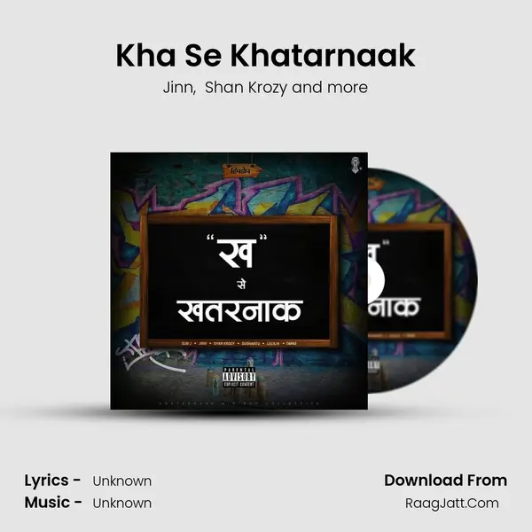 Kha Se Khatarnaak mp3 song
